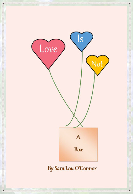 Love Is Not A Box!